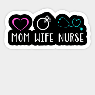 Mom Wife Nurse Sticker